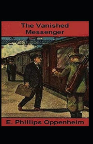 The Vanished Messenger Illustrated E.