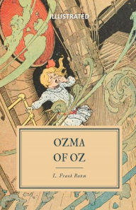 Ozma of Oz Illustrated L.