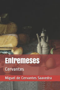 Entremeses: Cervantes Miguel de
