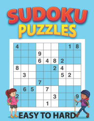 Sudoku Puzzles Easy to Hard: Sudoku Collection Puzzle Book for kids With Solution Bhabna Press house Author