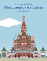 Livro para Colorir de Monumentos da Rússia para Crianças Nick Snels Author