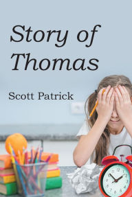 Story of Thomas Scott Patrick Author