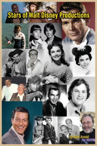 Stars of Walt Disney Productions Mark Arnold Author